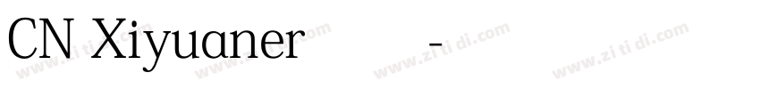 CN Xiyuaner 常规字体转换